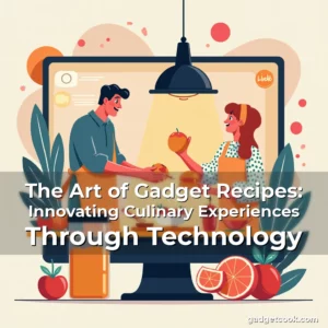 Artistic representation for The Art of Gadget Recipes: Innovating Culinary Experiences Through Technology